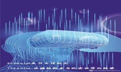 tokenim是什么详细点Tokenim：区块链技术与现实世界